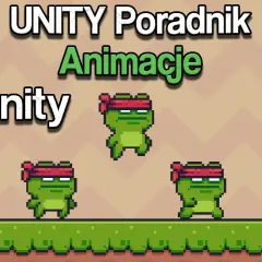 Tworzenie gier 2D w Unity krok po kroku - poradnik dla początkujących
