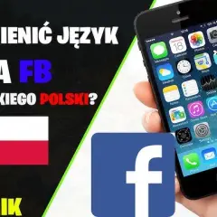 Szybki przewodnik na zmianę języka na Facebooku – jak to zrobić?