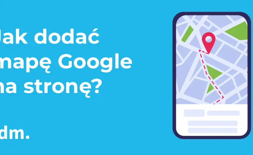 Jak wstawić mapę Google na stronę HTML i uniknąć typowych błędów